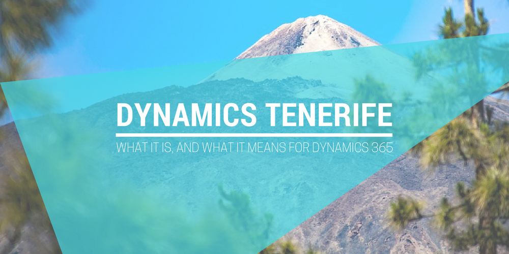 Mountains in Tenerife from which Microsoft Dynamics Tenerife takes its code name