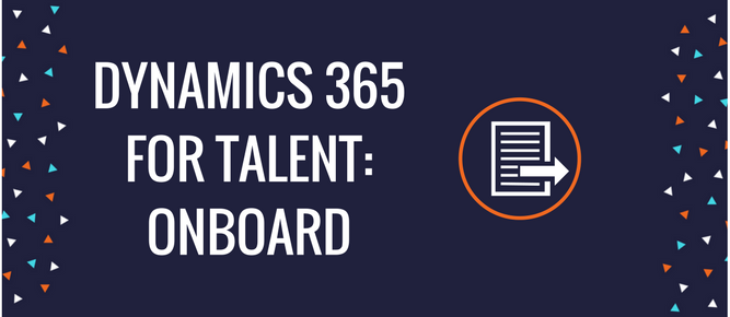 How Dynamics 365 for Talent: Onboard helps with HR management