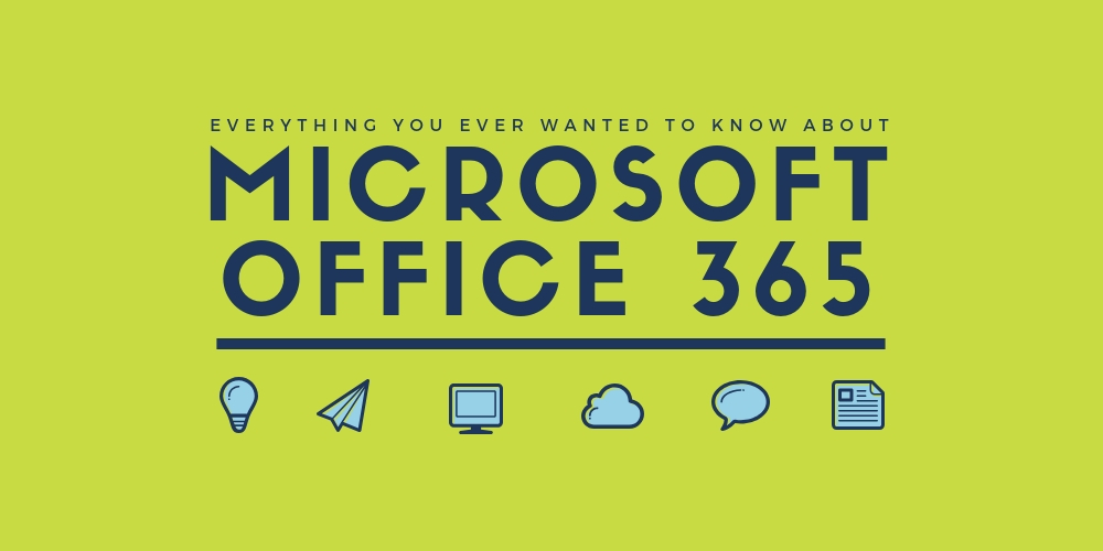 Everything you ever wanted to know about Office 365